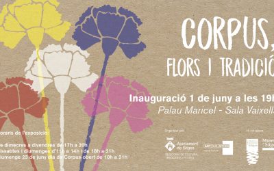 El dissabte 1 de juny a les 19h s’inaugura l’exposició CORPUS, Flors i Tradició a la Sala Vaixells del Palau Maricel